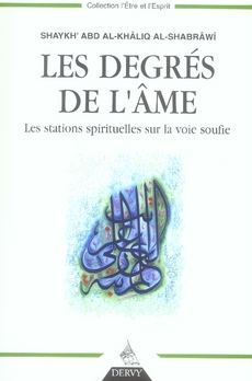 Les degrés de l'âme ; les stations spirituelles sur la voie soufie