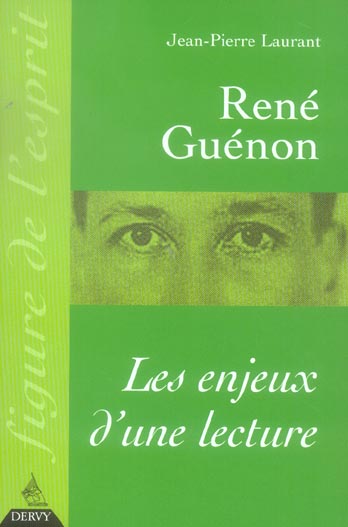 Rene guenon les enjeux d'une lecture