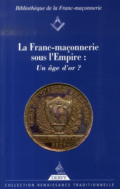 La franc-maçonnerie sous l'empire : un âge d'or ?