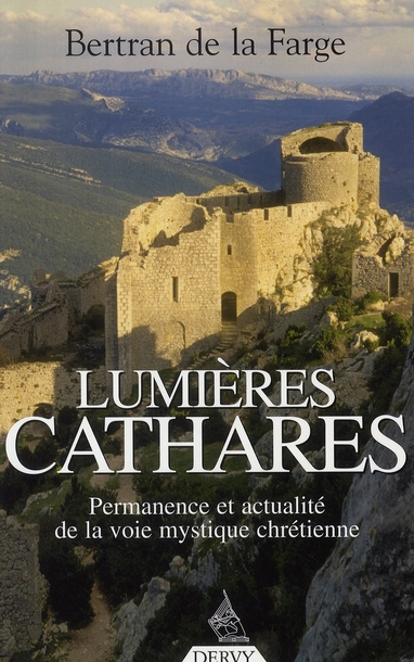 Renaissance cathare ; voie mystique du christianisme
