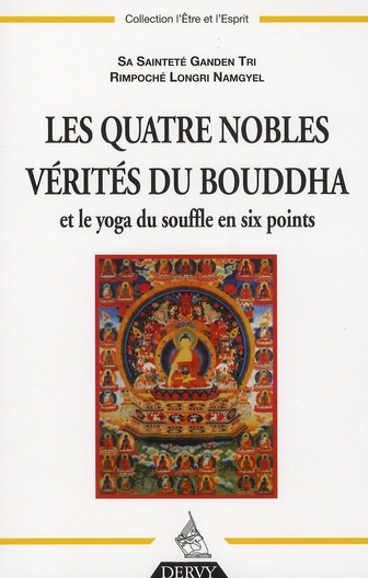 Les quatre nobles vérités du Bouddha et le yoga du souffle en six points