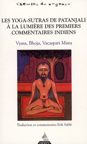 Les Yoga Sûtra de Patañjali à la lumiére des premiers commentaires indiens