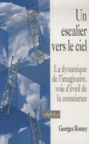 Une échelle vers le ciel ; la dynamique de l'imaginaire, voie d'éveil de la conscience