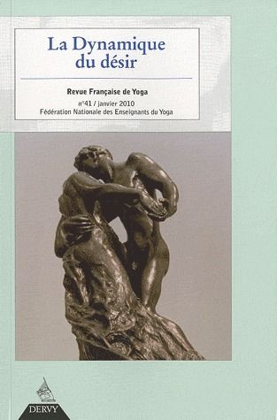 La dynamique du désir (FEDERATION NATIONALE DES ENSEIGNANTS DU YOGA)