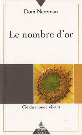 Le nombre d'or ; clé du monde vivant