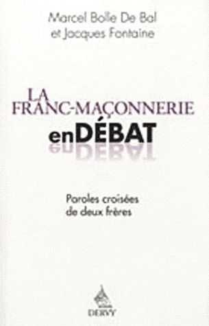 La franc maconnerie en débat ; paroles croisées de deux frères