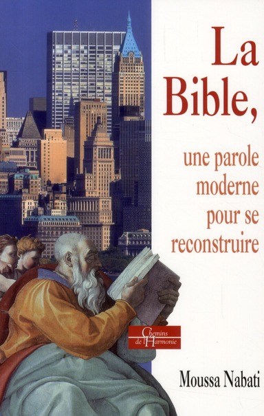 La Bible, une parole moderne pour se reconstruire