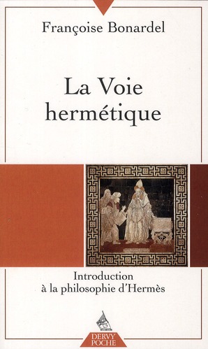 La voie hermétique