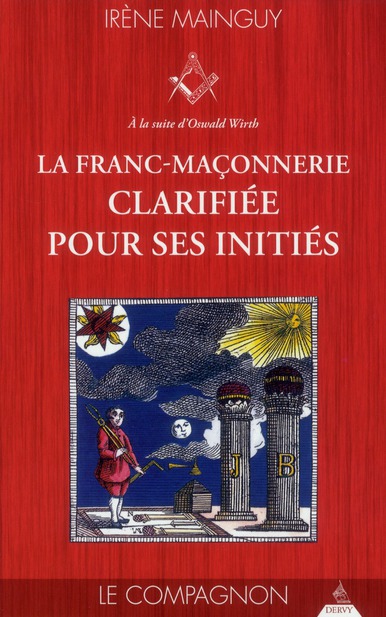 La franc-maçonnerie clarifiée pour ses initiés