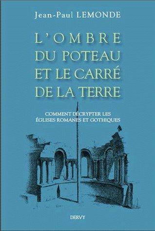 L'ombre du poteau et le carré de la terre
