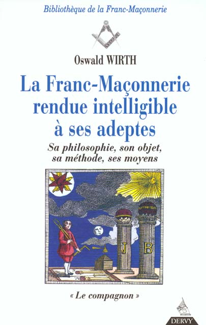 La Franc-Maçonnerie rendue intelligible à ses adeptes, Le Compagnon