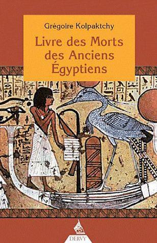 Le livre des morts des anciens Egyptiens