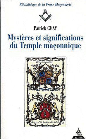 Mystères et significations du temple maçonnique