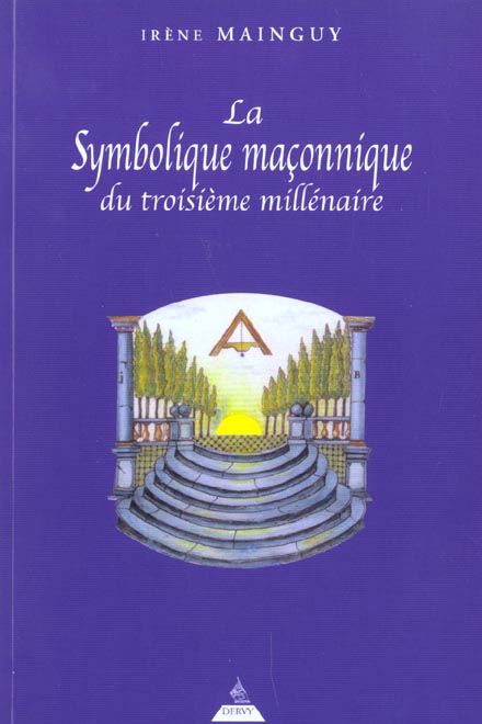 La symbolique maçonnique du troisième millénaire