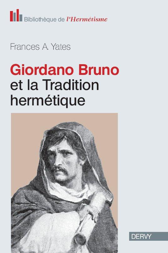 Giordano Bruno et la tradition hermétique