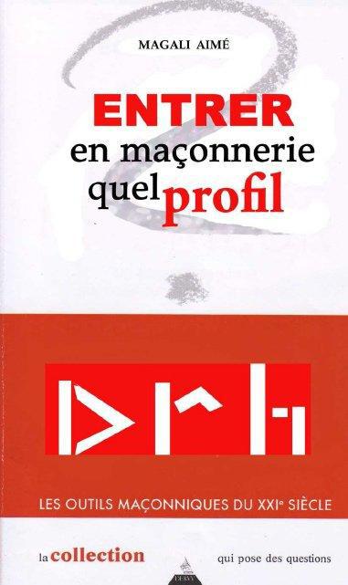 Entrer en maçonnerie ; quel profil
