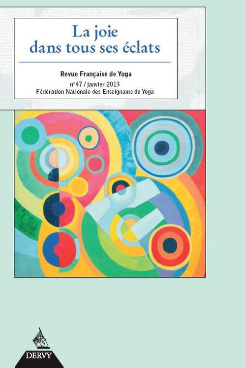 Revue française de yoga ; la joie dans tous ses éclats