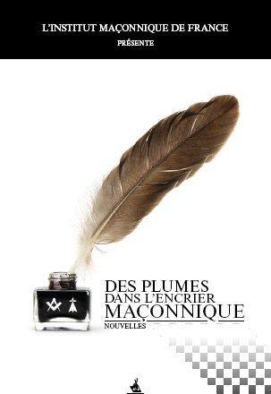 Des plumes dans l'encrier maçonnique