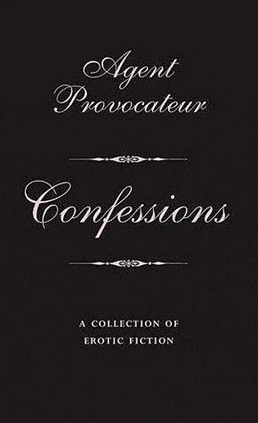 Agent provocateur ; confessions
