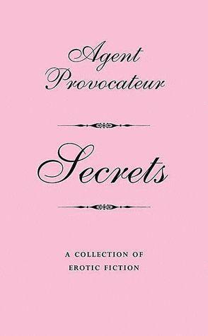 [9782849332627] Agent provocateur ; secrets