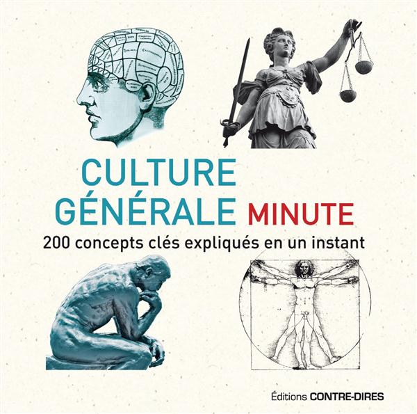 Culture générale minute ; 200 concepts clés expliqués en un instant