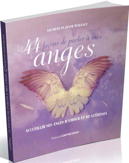 44 façons de parler à mes anges