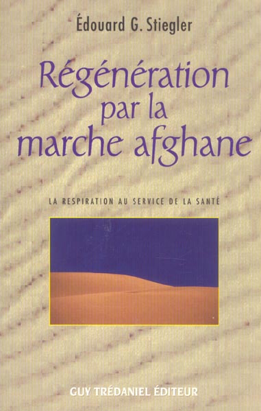 Régénération par la marche afghane