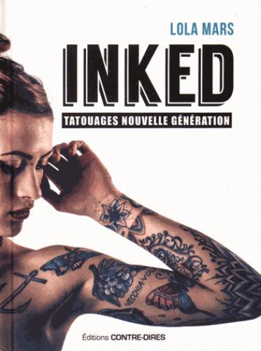Inked ; tatouages nouvelle génération
