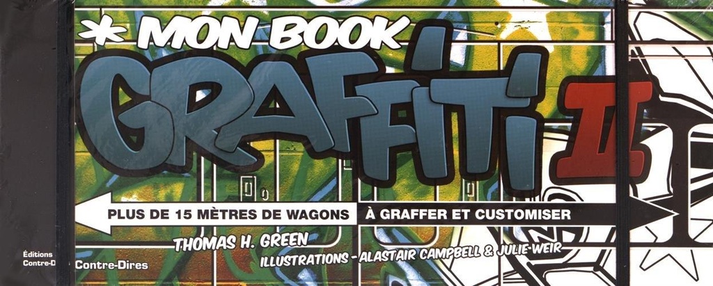 Mon book de graffiti t.2 ; plus de 15 mètres de wagons à graffer et customiser
