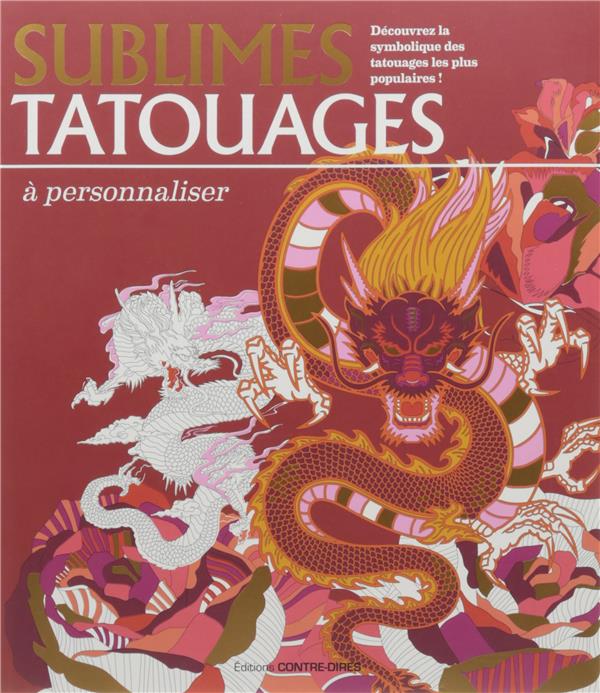 Sublimes tatouages à personnaliser ; découvrez la symbolique des tatouages les plus populaires !