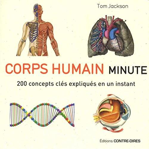 Corps humain minute ; 200 concepts clés expliqués en un instant