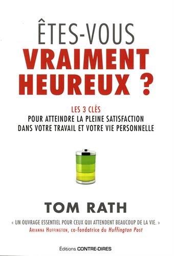 êtes vous vraiment heureux ? les 3 clés pour atteindre la pleine satisfaction dans votre travail et votre vie personnelle