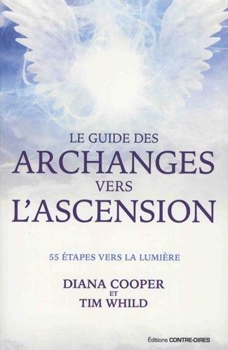 Le guide des archanges vers l'ascension ; 55 étapes vers la lumière