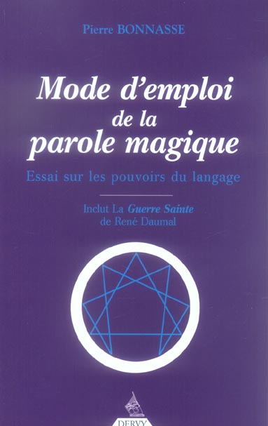 Mode d'emploi de la parole magique