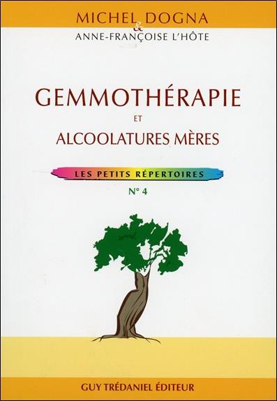 Gemmothérapie et alcoolature mères