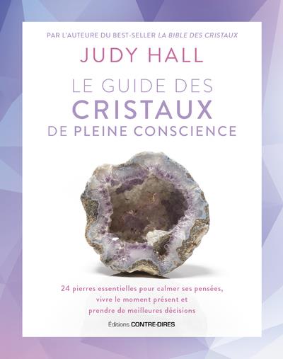 [épuisé] Le guide des cristaux de pleine conscience