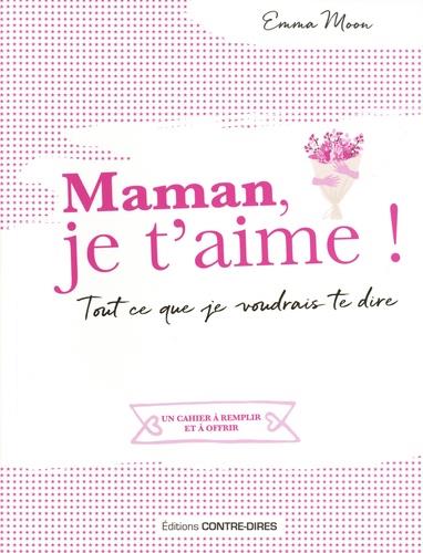 Maman je t'aime