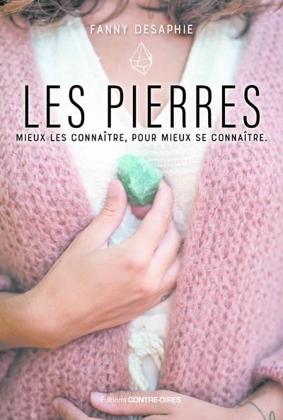 Les pierres : mieux les connaitre, pour mieux se connaitre