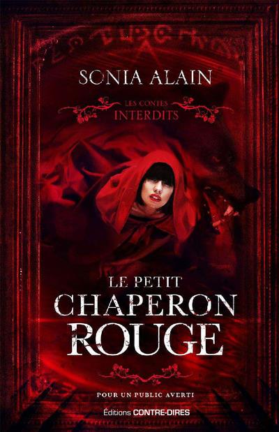 Le petit chaperon rouge : les contes interdits