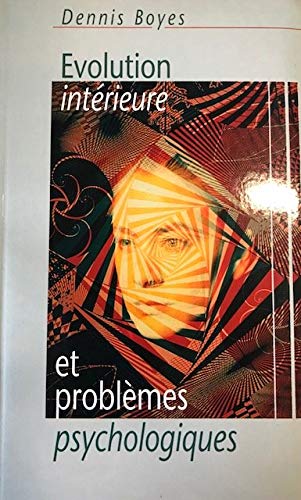 évolution intèrieure et problèmes psychologiques