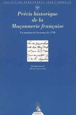 Precis historique de la franc-maconnerie francaise - un manuscrit inconnu de 1780