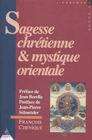 [9782850768125] Sagesse chrétienne et mystique orientale