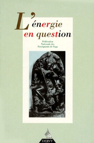 Revue française de yoga ; l'énergie en question