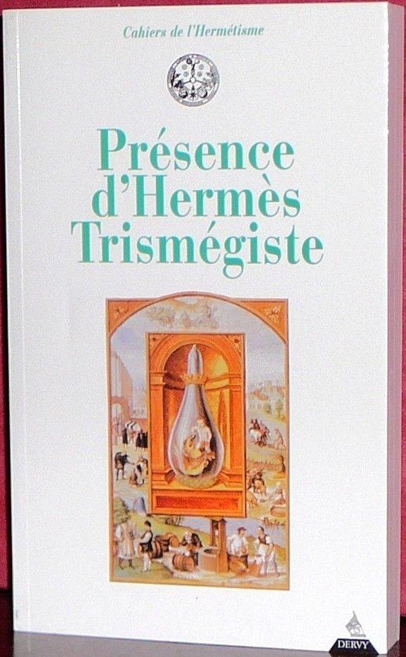 Présence d'hermès Trismégiste