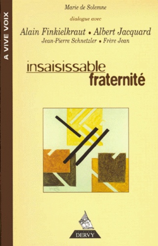 Insaisissable fraternite
