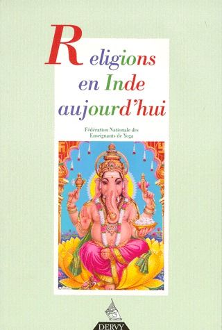Revue française de yoga ; religions en Inde aujourd'hui