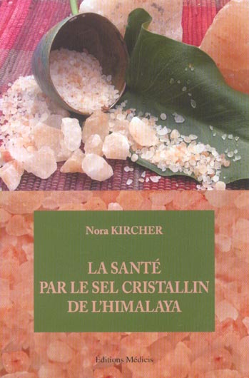 La sante par le sel cristallin de l'himalaya