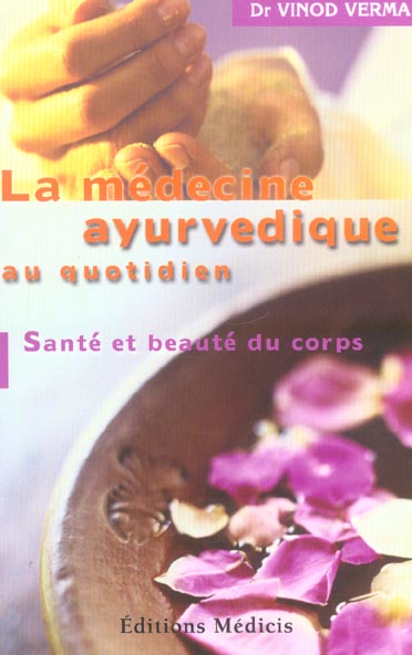 La medecine ayurvedique au quotidien
