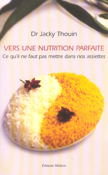 Vers une nutrition parfaite - ce qu'il ne faut pas faire