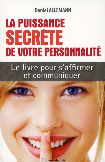 La puissance secrète de votre personnalité